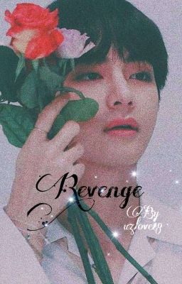 Revenge |KTH × JJK|💔 A VKOOK FF ☑️