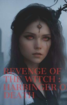 REVENGE OF THE WITCH:HARBINGER OF DEATH 