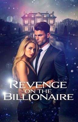 Revenge On The Billionaire