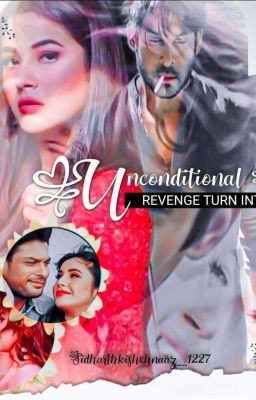 Revenge Turn In To Unconditional love ❤        (Completed)   ✅️