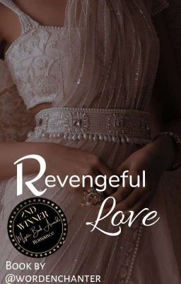 Revengeful love 