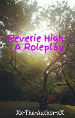 Reverie High : A Roleplay {-Open-}