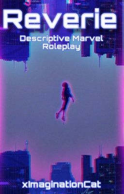 Reverie - Marvel RP