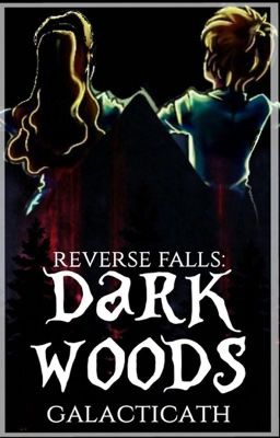 Reverse Falls: Dark Woods 