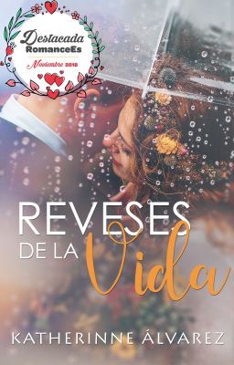 Reveses de la vida© [COMPLETA]