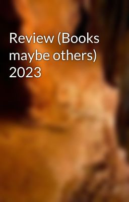 Review (Books maybe others) 2023