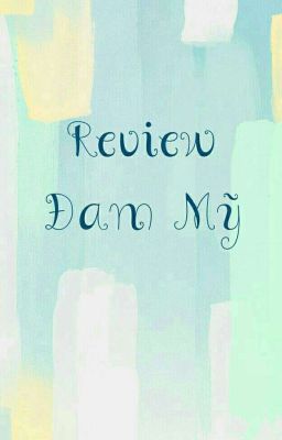 Review Đam Mỹ