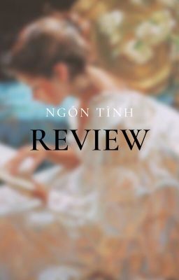 Review Ngôn Tình