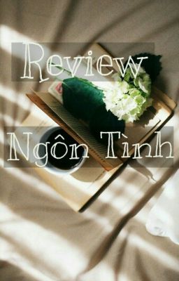 Review Ngôn Tình Hiện Đại HE