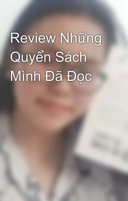 Review Những Quyển Sách Mình Đã Đọc