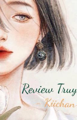 Review truyện ngôn tình - tiểu thuyết