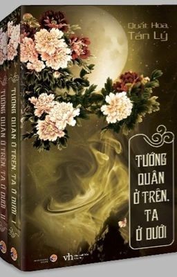 Review Tướng quân ở trên, ta ở dưới (Quất Hoa Tán Lý) - By Violet