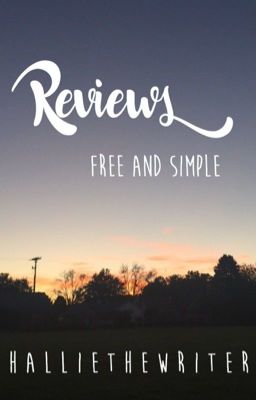 Reviews: Free and Simple - Closed for Catch Up!