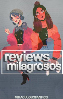 Reviews milagrosos [Miraculous Ladybug 