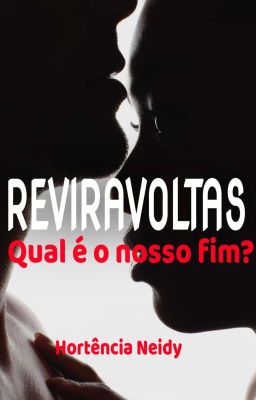 Reviravoltas - Qual é o nosso fim? [Nova versão ]