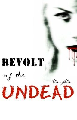 Revolt of the Undead (Hiatus)