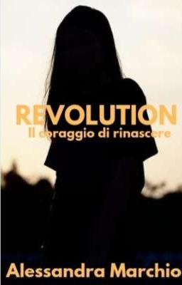 REVOLUTION - Il coraggio di rinascere (#watts2023)