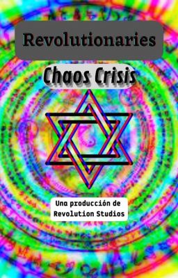 Revolutionaries: Chaos Crisis