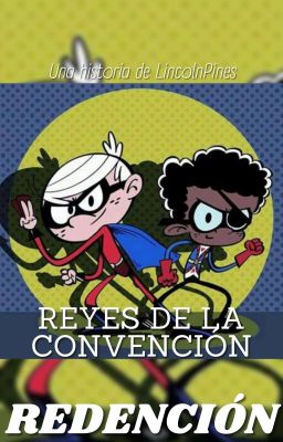 Reyes De La Convención: Redención