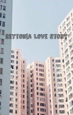 Reyton | A love story