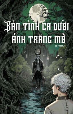 [RhyCap] Bản Tình Ca Dưới Ánh Trăng Mờ