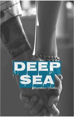 [RhymBinz/JTeeBinz] || Deep Sea