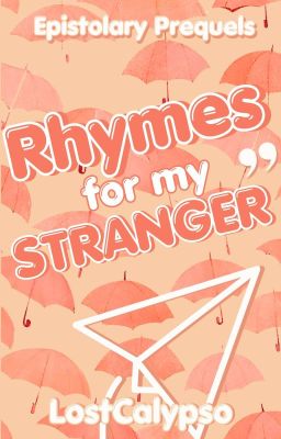 Rhymes For My Stranger: An Epistolary