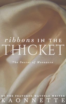 Ribbons in the Thicket