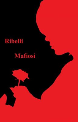 RIBELLI MAFIOSI