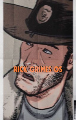 Rick Grimes »One-Shots ↪EN EDICIÓN