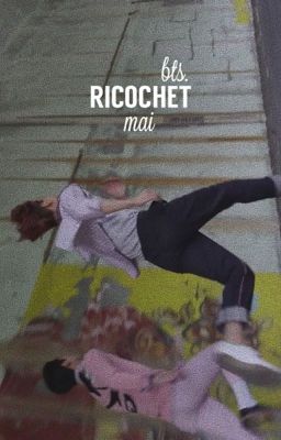 ricochet ⇸ bts