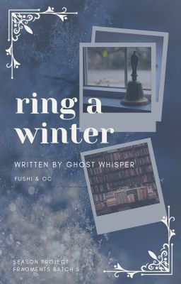 Ring a Winter - Fushi & OC