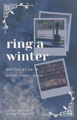 Ring a Winter || Mathias D. [✓]