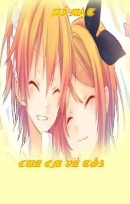 [RinxLen Fanfic ] Bí mật của em và tôi [ Hoàn Thành ]