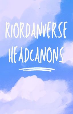 Riordanverse headcannons