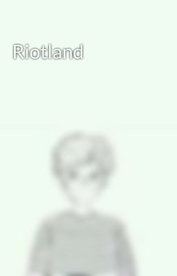 Riotland