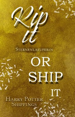 Rip it or Ship it - Harry Potter Shippings