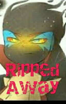 Ripped Away (Encre x Fallacy)