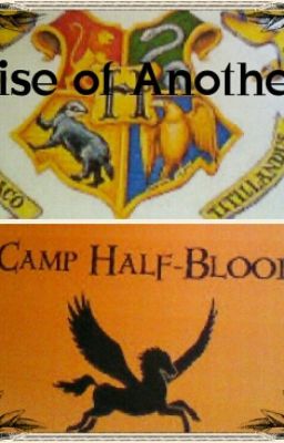 Rise of Another (Sequel to When the Demigods go to Hogwarts)