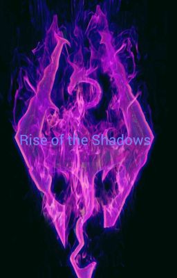 Rise of the Shadows