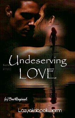 Rishabala OS : Undeserving Love