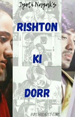 Rishton Ki Dorr (Bonds Of Love) (ON HOLD) 