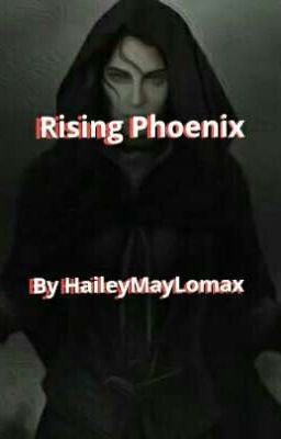 Rising Phoenix - Sequel To Forgotten Power