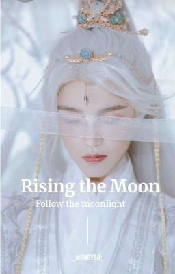 rising The Moon