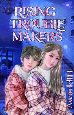 RISING TROUBLEMAKERS°