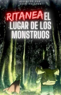 Ritanea; el lugar de los monstruos ✓TodoDeku •Hiatus