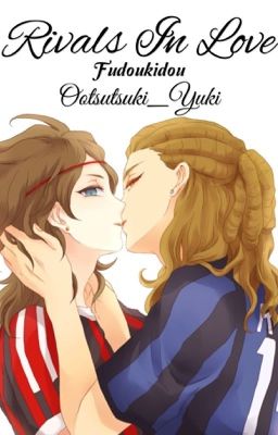 Rivals In Love - Fudoukidou (Jude x Caleb)