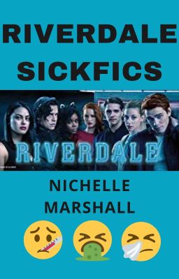 Riverdale SickFics