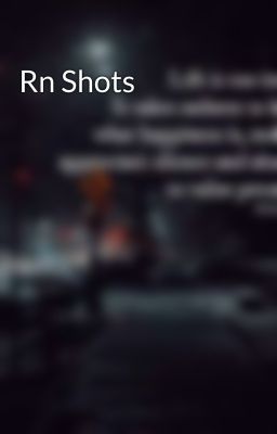 Rn Shots