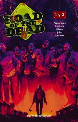 Road of the dead 1 y 2